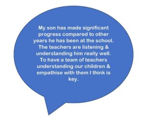 My son has made significant progress compared to other years he has been at the school. The teachers are listening & understanding him really well. To have a team of teachers understanding our children & empathise with them I think is key.